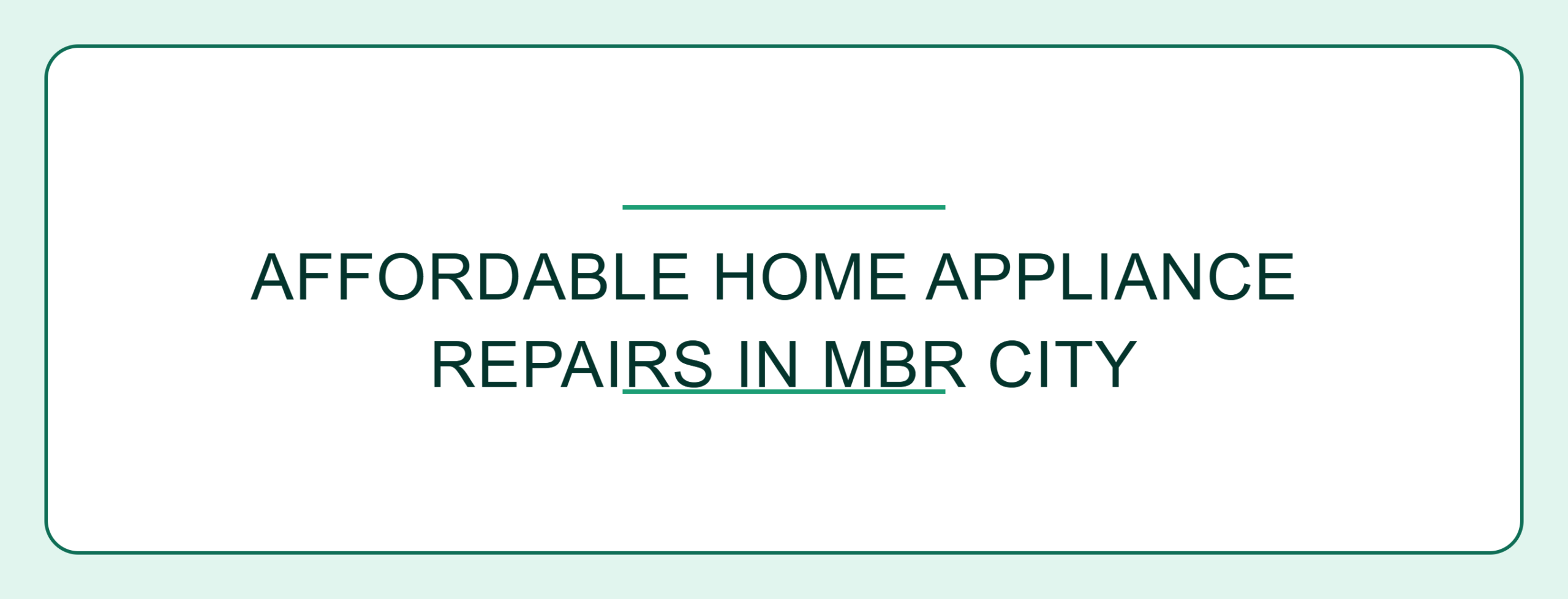 Affordable Home Appliance Repairs in MBR City